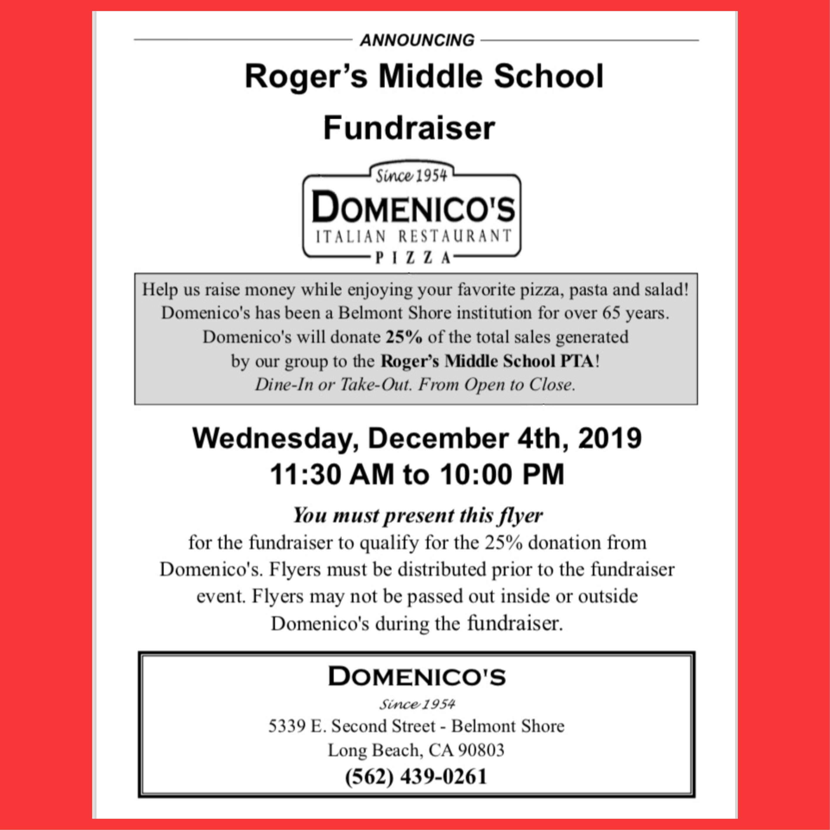 The Next Rogers PTA Dining for Dollars is Wednesday, December 4, 2019, at Domenico's Belmont Shore. Dine-In or Take-Out gets Rogers PTA 25 percent back from proceeds. Must bring this printed paper flier!